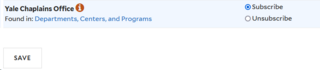 A screenshot of the subscribe feature, showing the Yale Chaplains Office with the 'subscribe' checkbox next to it saved.